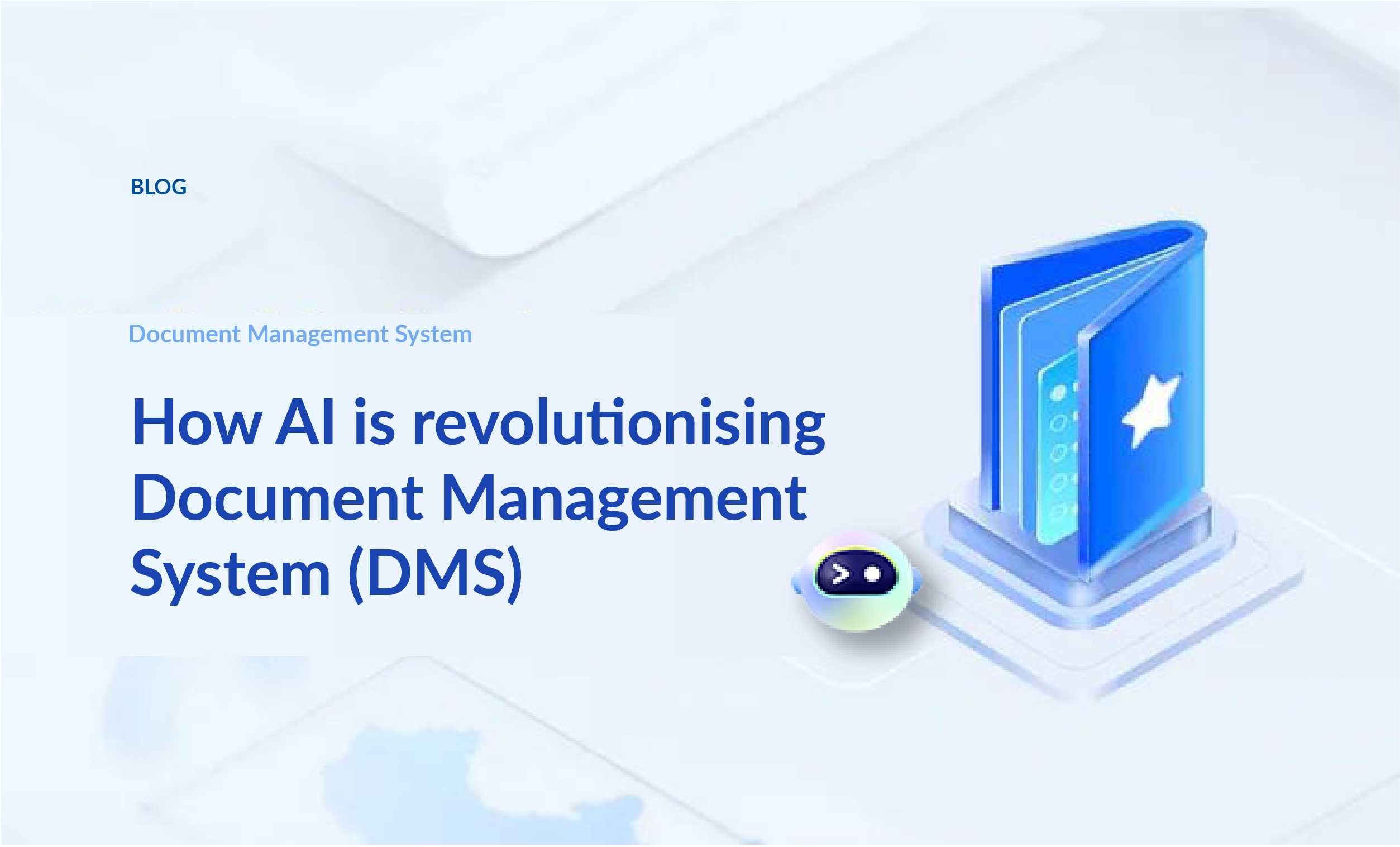 How AI is Revolutionising Document Management System (DMS)