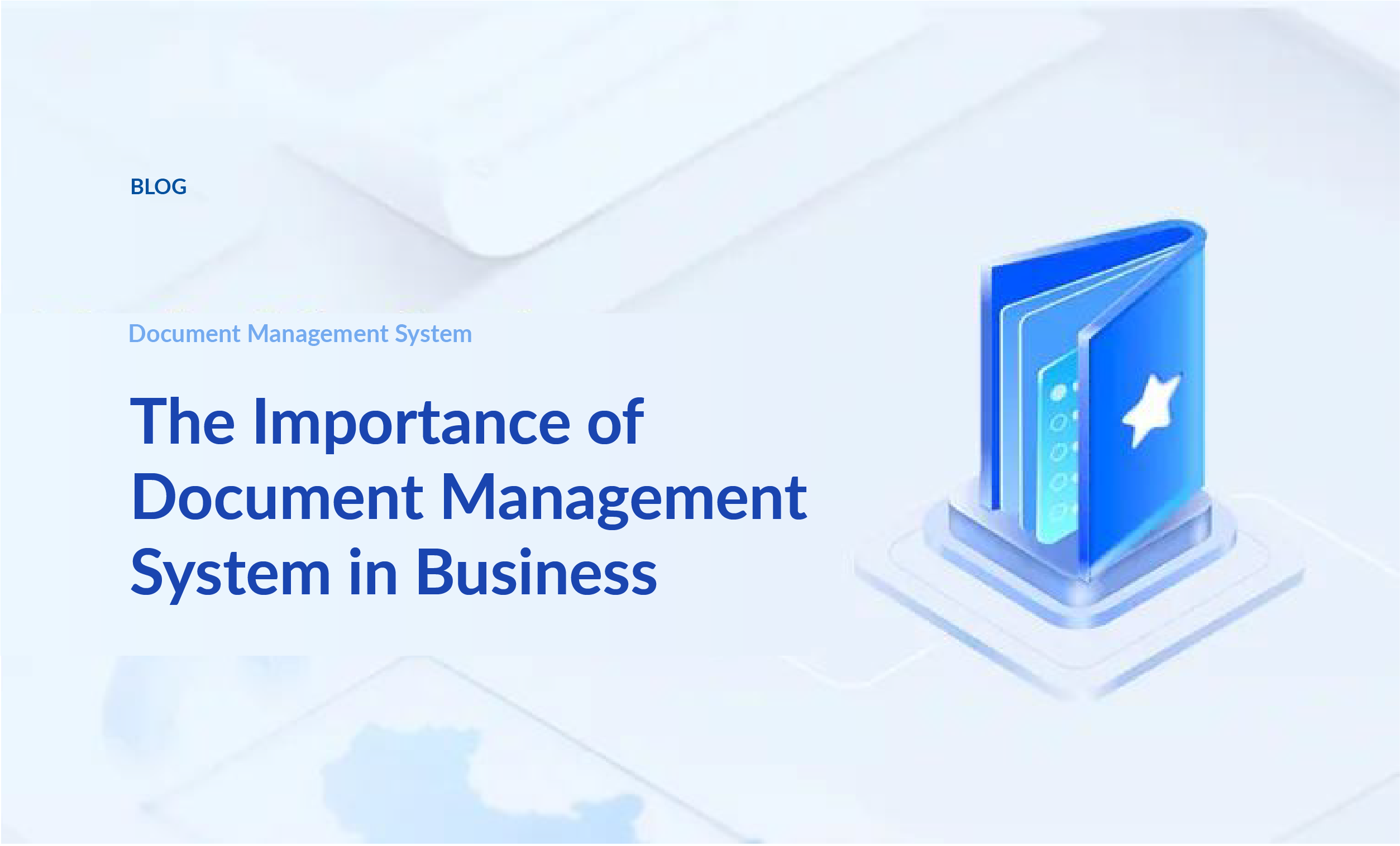 The Importance of Document Management System in Business